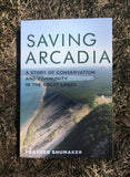 Saving Arcadia — A Story of Conservation and Community in the Great Lakes